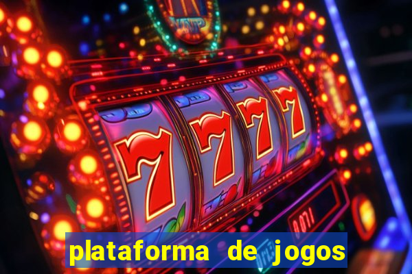 plataforma de jogos de ganhar dinheiro